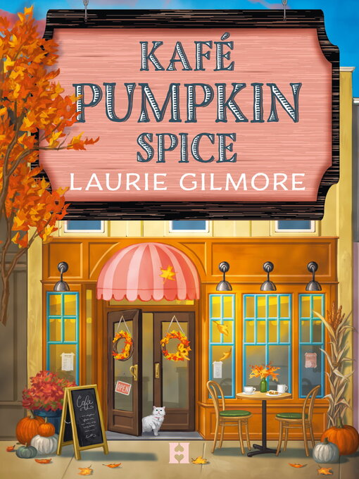 Title details for Kafé Pumpkin Spice by Laurie Gilmore - Available